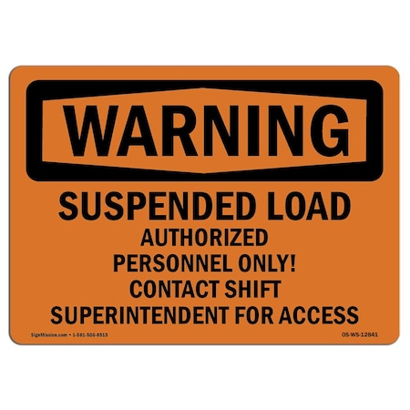 Signmission Sign, 3.5" H, 5" W, Suspended Load Authorized Personnel Only, Landscape, WS-D-35-L-12841-10PK OS-WS-D-35-L-12841-10PK